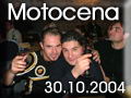 Fantastica Motocena per la chiusura della stagione 2004... Ben riuscita, ora si guarda avanti, alla stagione 2005...