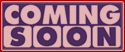 comingsoon